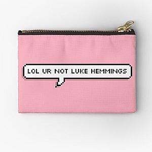 lol ur not luke hemmings Zipper Pouch