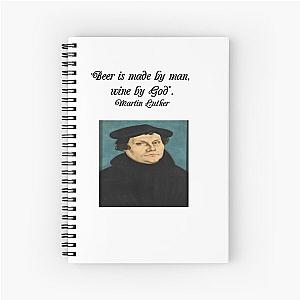 Martin Luther Wine Quote Spiral Notebook