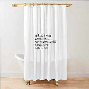 My Kind Of Woman by Mac DeMarco Shower Curtain