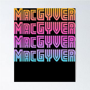 Needed Macgyver Cute Graphic Gift Poster