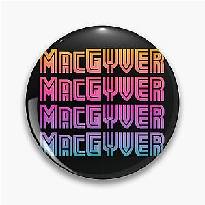 MacGyver Pin