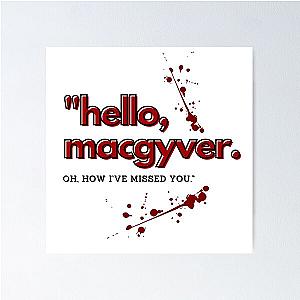 Hello MacGyver. (Murdoc) Poster