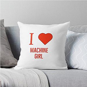 I love machine girl Throw Pillow RB0507