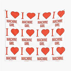 I love machine girl Tapestry