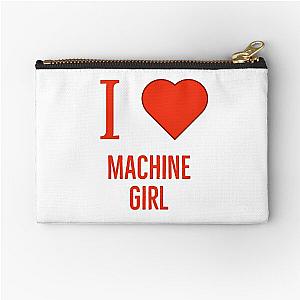 I love machine girl Zipper Pouch