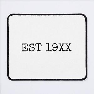 Machine Gun Kelly EST 19XX Mouse Pad