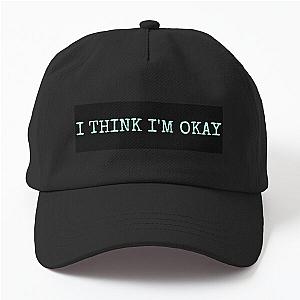 I think I'm Machine Gun Kelly Dad Hat