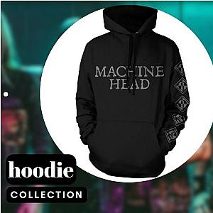 Machine Head Hoodies