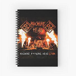 Machine Head machine fking head live Spiral Notebook