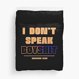 I Don't Speak Boyshit - Madison Beer Duvet Cover