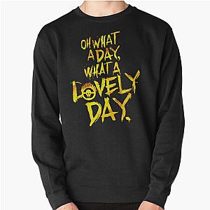 Mad Max Fury Road What A Lovely Day!  Pullover Sweatshirt