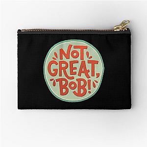 Not Great, Bob - Mad Men - Peter Campbell Quote   Zipper Pouch