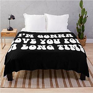 I’m gonna love you for a long time maggie Rogers Throw Blanket