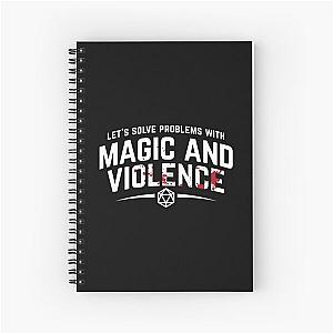 Let's Solve Problems With Magic and Violence - Funny DnD Gaming Spiral Notebook