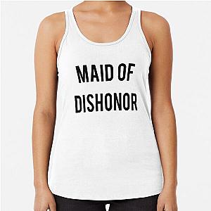 Maid of Dishonor Racerback Tank Top