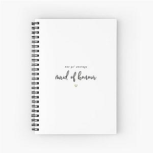 Not Yo Average Maid of Honour Spiral Notebook