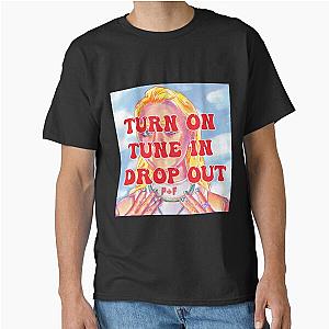 Hippie T-Shirt Maisie Williams Turn On Tune In Drop Out Classic T-Shirt