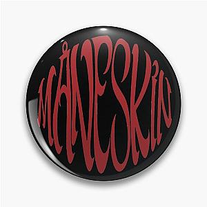 MANESKIN FAN Pin