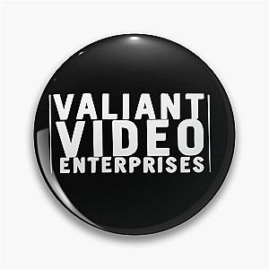 Manhunt Valiant Pin