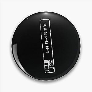 MANHUNT Pin