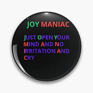 Joy Maniac Pin
