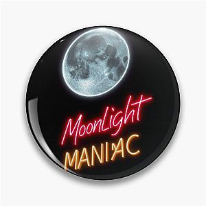 Moonlight maniac Pin