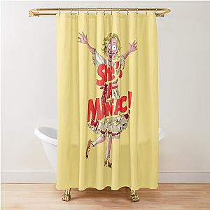 She's a Maniac Shower Curtain