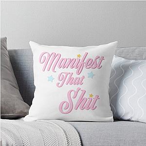 Manifest That Pillow