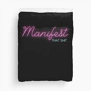 Manifest That Duvet Cover