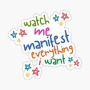 Watch Me Manifest Everything I Want Sticker