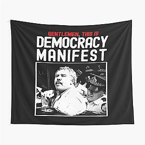 Democracy Is Manifest Tapestry