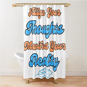 Manifest Your Wants Shower Curtain