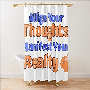 Manifest Your Want Shower Curtain