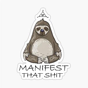 Manifest That Sticker