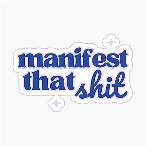 Manifest That Sticker