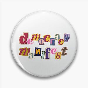 Democracy Manifest Pin