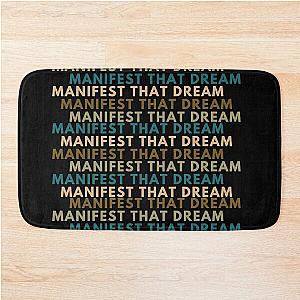 Manifest Your Dream Bath Mat