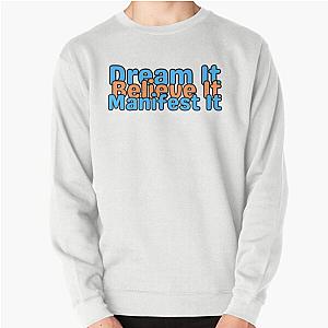 Manifest What You Want Sweatshirt