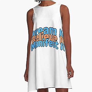 Manifest What You Want A Line Dress