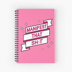 Manifest That Spiral Notebook