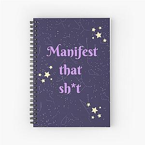 Manifest that Spiral Notebook