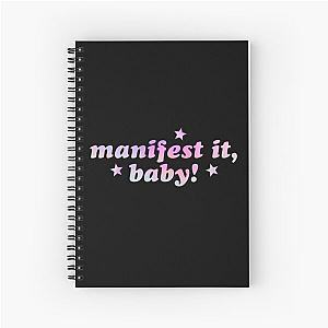 Manifest baby! Spiral Notebook