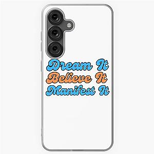 Manifest What You Want Samsung Galaxy Case