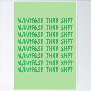 Manifest That Green Poster