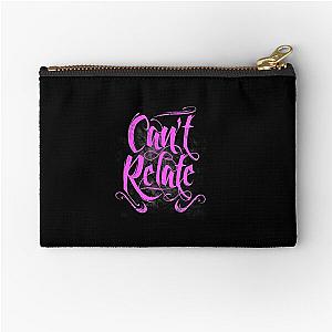 "Can't Relate" Zipper Pouch