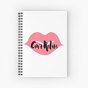 Cant Relate Spiral Notebook