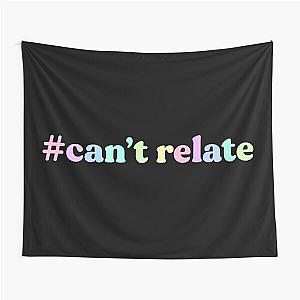 can’t relate Tapestry