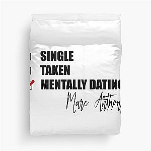 Mentally Dating Marc Anthony Duvet Cover