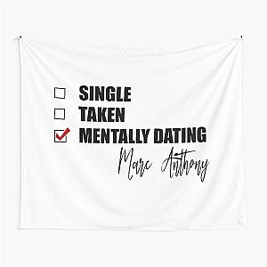 Mentally Dating Marc Anthony Tapestry