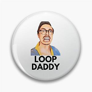 Loop daddy - marc rebillet merch  Pin